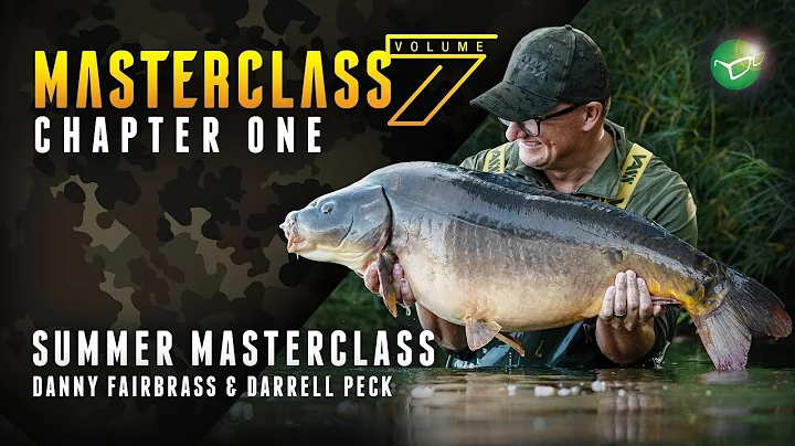 Korda Masterclass Vol 7: Summer Carp Fishing | Danny Fairbrass & Darrell Peck