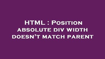 HTML : Position absolute div width doesn