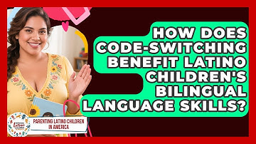 How Does Code-switching Benefit Latino Children