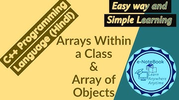 Arrays within a class and Array of Objects-in C++ Programming Language(HIndi)
