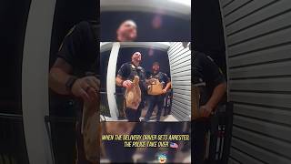 When the Delivery Driver Gets Arrested, the Police Take Over.#Police#Delivery#Unexpected#Funny#USA