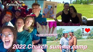 SUMMER CAMP VLOG 2022 - come with us to church camp!! “Camp crossings”