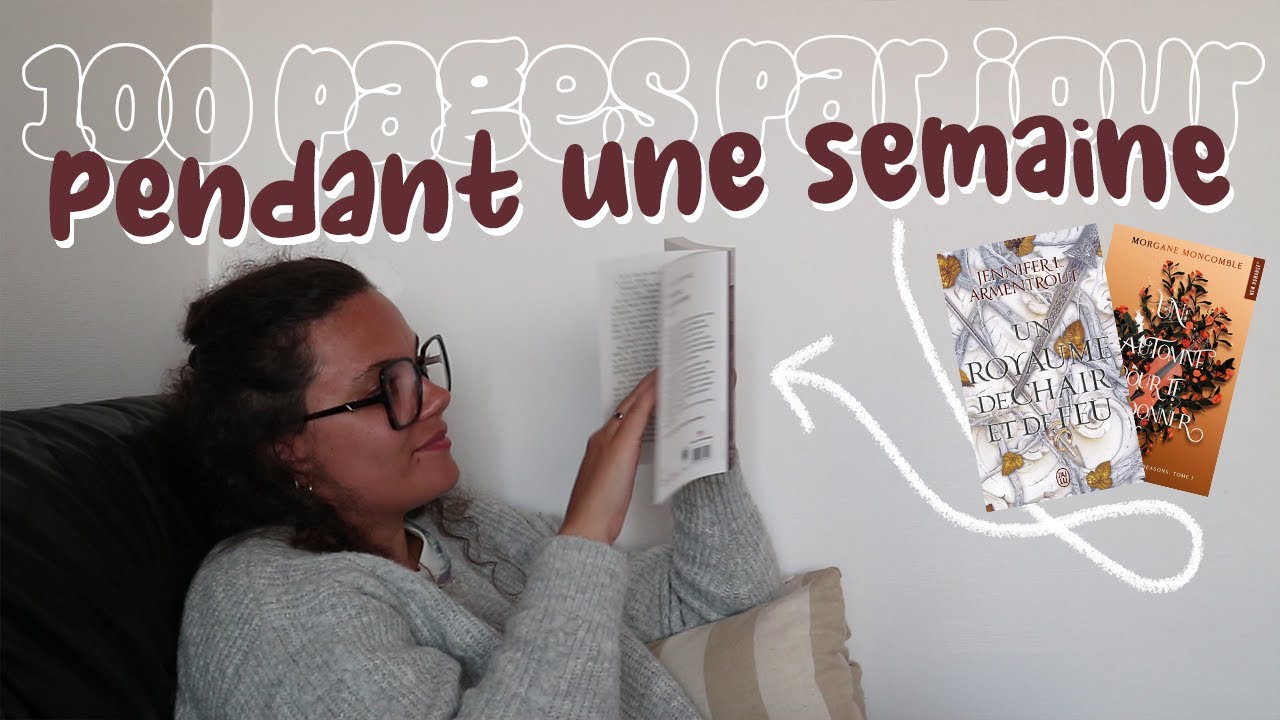 lire 100 pages par jour pendant une semaine 📖✨