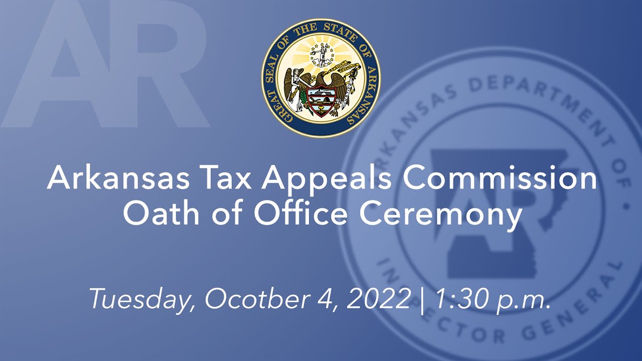 LIVE: Arkansas Tax Appeals Commission Oath of Office Ceremony (10.04.22)