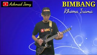 BIMBANG - RHOMA IRAMA - GUITAR COVER