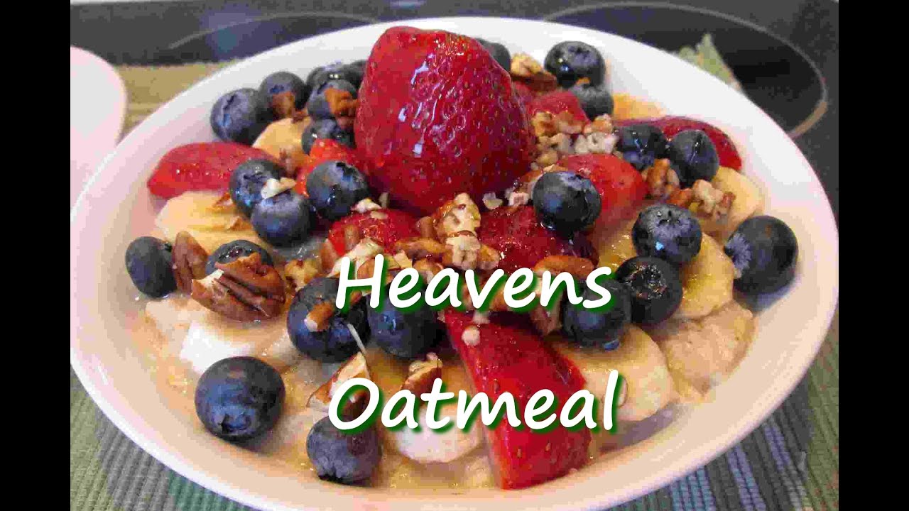 HEAVENS Breakfast OATMEAL with Bodybuilding Fruit & Nuts Recipe YouTube