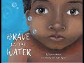 Brave in the Water / by Stephanie Wildman