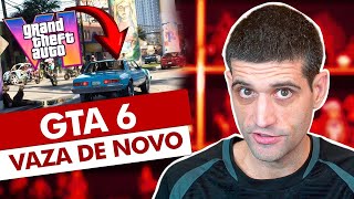 GTA 6 VAZA DE NOVO com VÍDEO, mas calma...