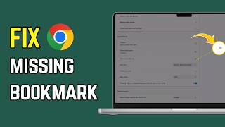 How To Fix Missing Bookmarks in Google Chrome (2026 Fix Guide)