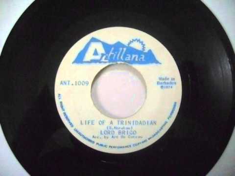 Life Of A Trinidadian - Lord Brigo