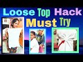 How to set a prefect top from a loose top#styletips #tricks #tips#adjustment 