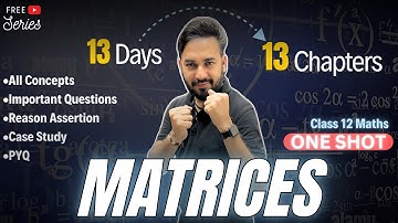 Matrices One Shot🔥Class 12 Maths | All About Mathematics | #13days13chapters