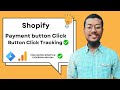Shopify Pay Button Click Tracking | Custom Events for Facebook Pixel & GA4 (Step-by-Step) 2025