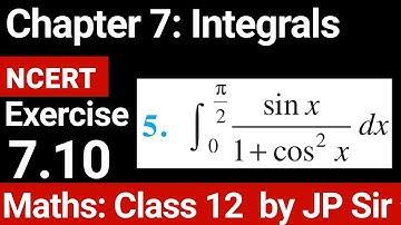 Class Maths 12 Exercise 7.10 Question 5 NCERT Solution | Chapter 7 Integrals | JP Sir