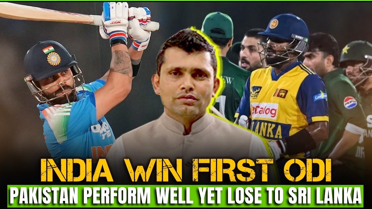 India Win First ODI, Pakistan Perform Well Yet Lose to Sri Lanka | Kamran Akmal