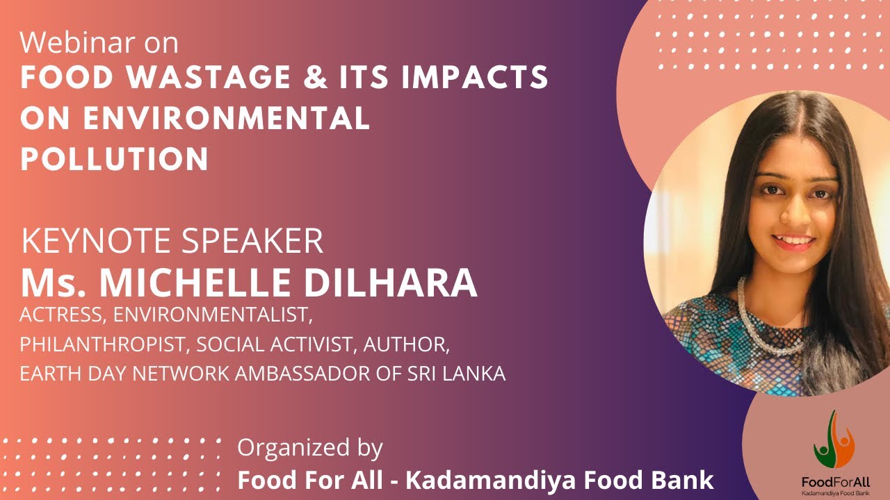 Webinar 2 - Food Wastage and Its Impacts on Environmental Pollution