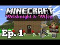 Welsknight & Wifey Play Minecraft - Ep. 1: Desert Village