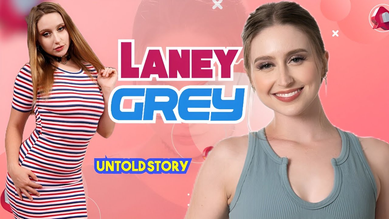 Laney Grey: From Cam Girl to Award-Nominated Performer | Real Life Story (2025) | 