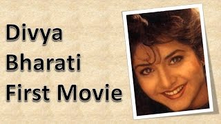 Divya Bharti First Movie