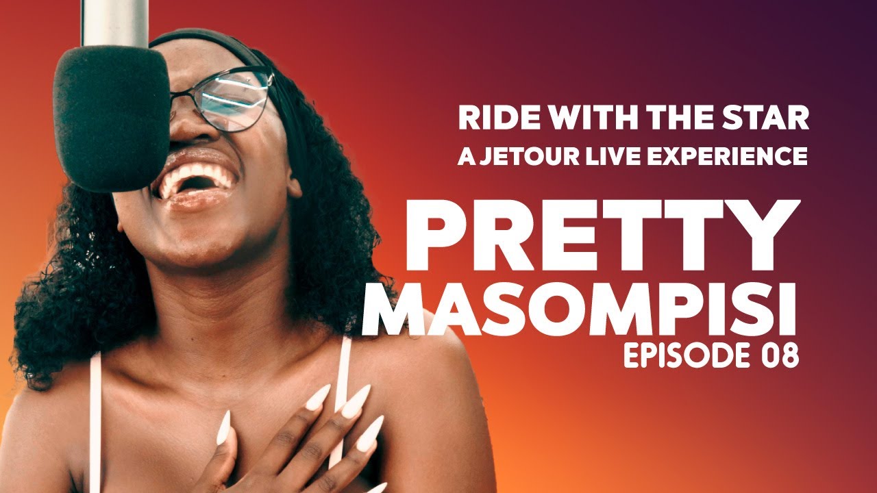 PRETTY MASOMPISI - AMAKHAZA | Ride With The Star (Live Performance) Episode 08 