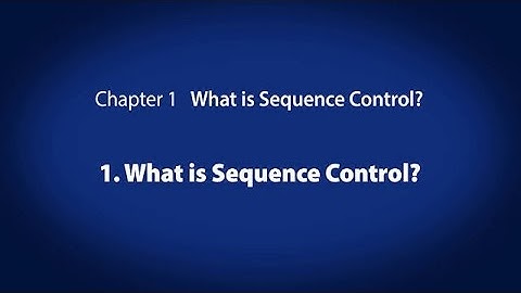 1. What is Sequence Control?　－ What is Sequence Control?〈Your First PLC (2/19)〉