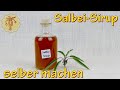 Salbei-Sirup - selber machen