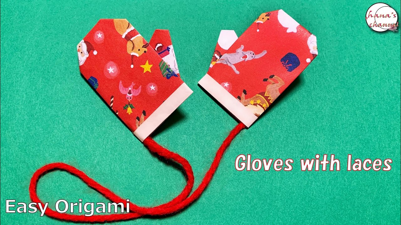 Easy Origami 簡単折り紙 ひも付き手袋の折り方 How To Make Cute Gloves With Laces 색종이접기 장갑 折纸 手套 クリスマス Christmas Youtube