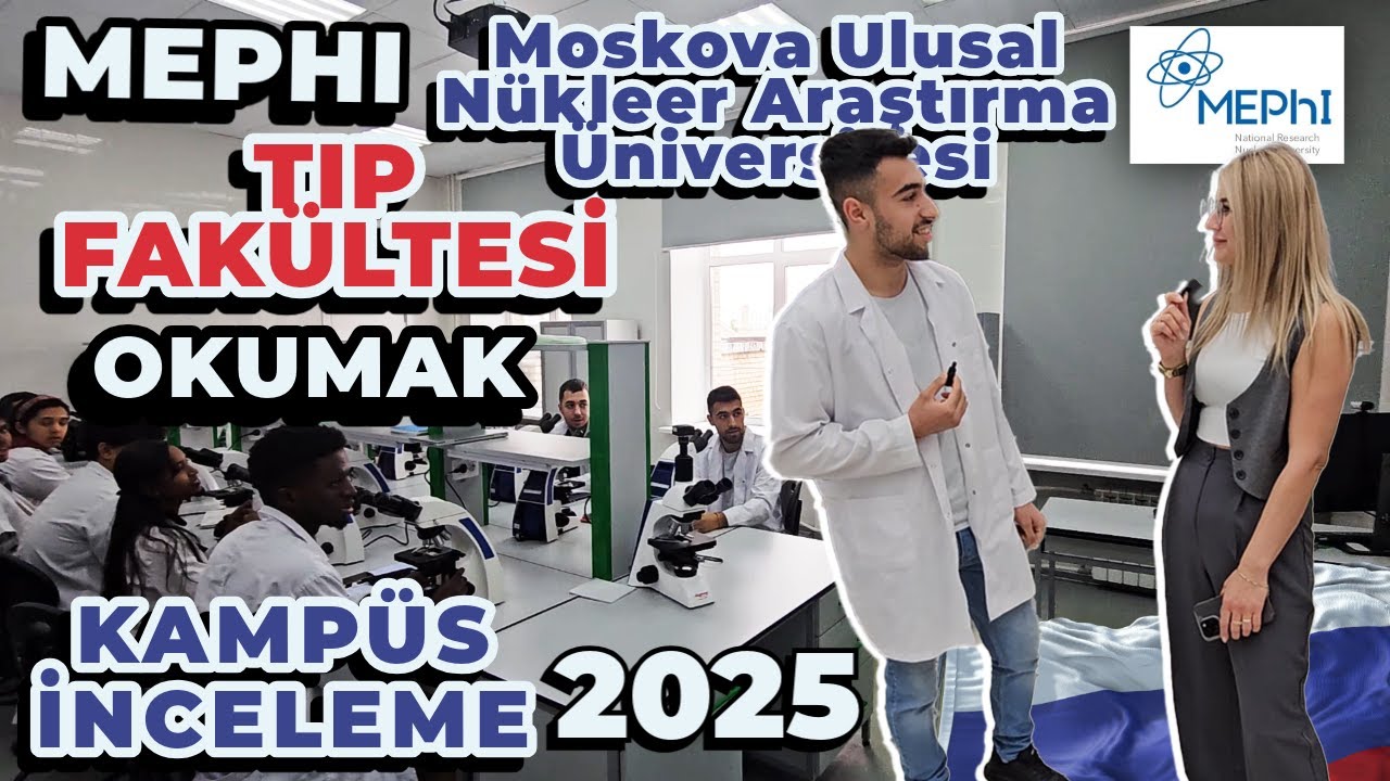 MEPHI Üniversitesi'nde Tıp Eğitimi: Kampüs Turu, Öğrenci Yurtları ve Türk Öğrencilerle Röportaj!