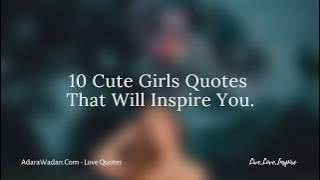 10 Kutipan Gadis Lucu Yang Akan Menginspirasi Anda