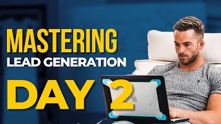 The Ultimate Guide to Lead Generation - Day 2