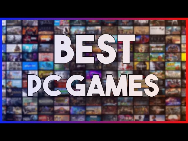 The Best PC Games of All Time