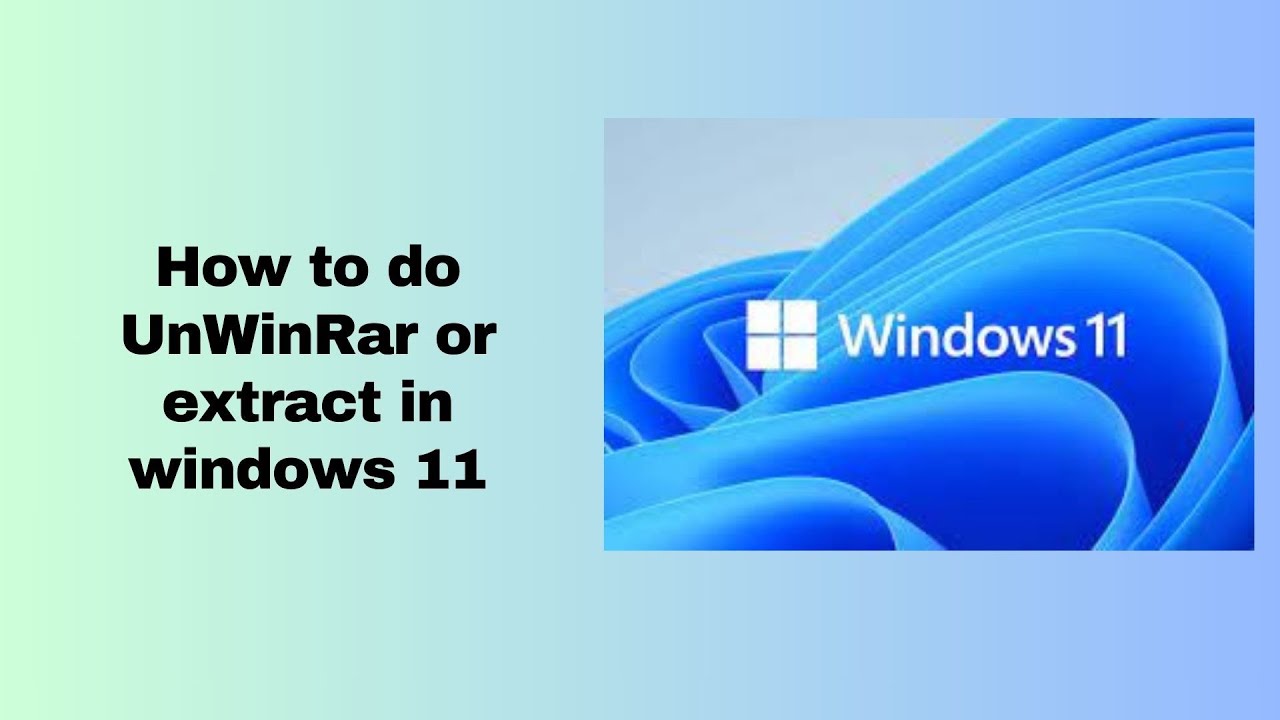 How to do UnWinRar or extract in windows 11 - YouTube