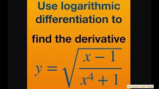 Use logarithmic differentiation to find derivative for y = sqrt((x-1)/(x^4 +1)). Implicit