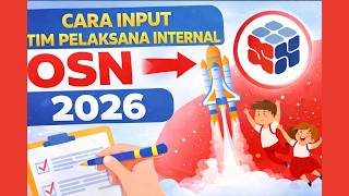 CARA INPUT TIM PELAKSANA INTERNAL OSN 2026