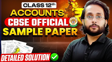 Class 12 Accounts Sample Paper 2025-26 | Full Solution Explained By Harsh Sir