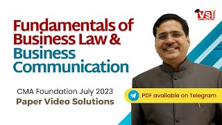 CMA Foundation Fundamentals of Business Law and Communication Solutions July 2023 | VSI Jaipur