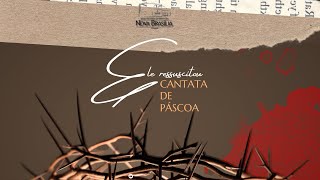 IASD Nova Brasília RO | Cantata de Páscoa |Ele Ressuscitou