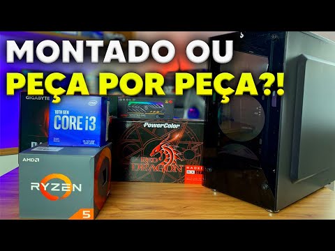 PC MONTADO OU PEÇA POR PEÇA? QUAIS OS PRÓS E CONTRAS?