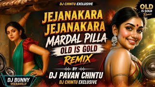 Jejanakara Jejanakara Mardal Pilla Old Is Gold Song Dj Pavan Chintu Dj Chintu Exclusive Dj Bunny 
