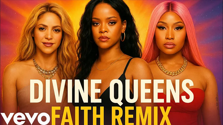 Shakira, Rihanna,ft. Nicki Minaj “DIVINE QUEENS (FAITH REMIX)” 🎵(officer audio music) New 2025 song 