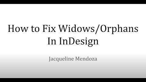 How to Remove Widows & Orphans in InDesign