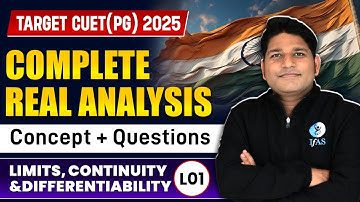 Limit Continuity and Differentiability for CUET PG Mathematics 2025 | Real Analysis | L1 | IFAS
