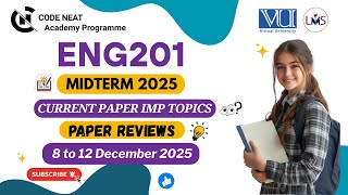 Eng201 Current Paper Midterm 2025 Review Most Repeated & Must-Do Topics, Mcqs Tips Code Neat