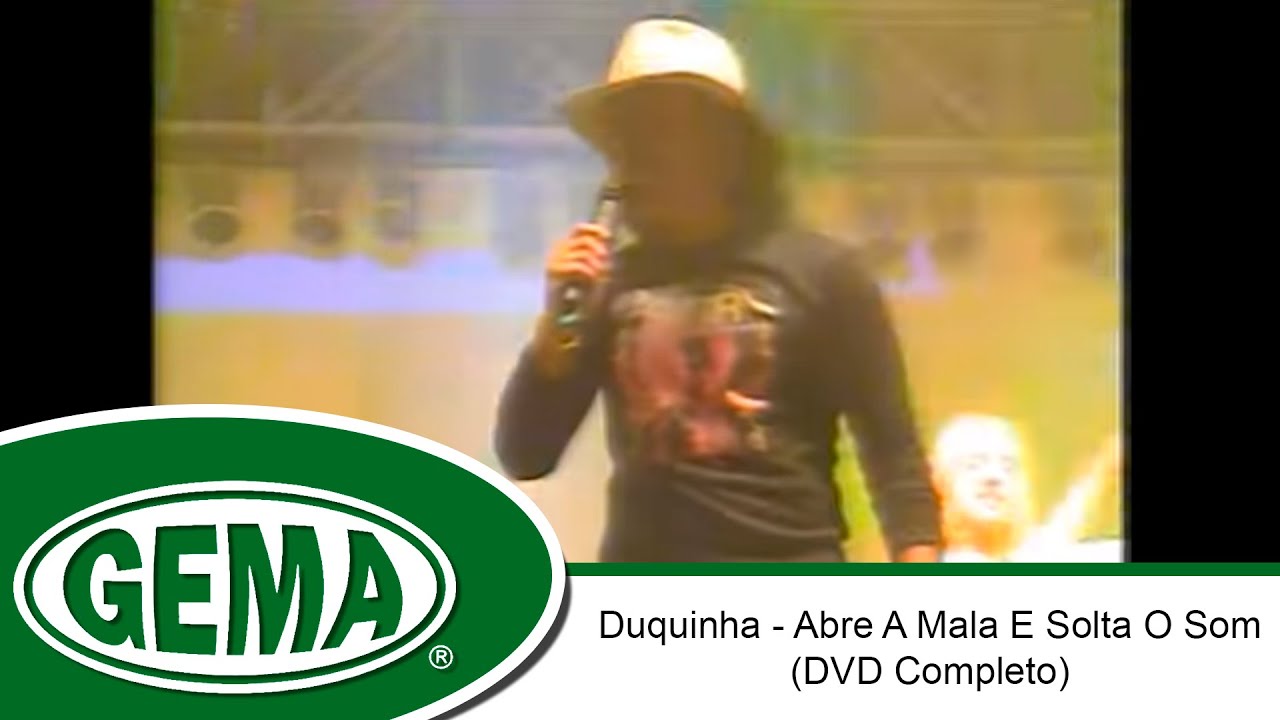 Duquinha   Abre A Mala E Solta O Som DVD Completo