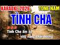TÌNH CHA Karaoke Tone Nam ( BEAT 2026 ) | Tình Trần Karaoke