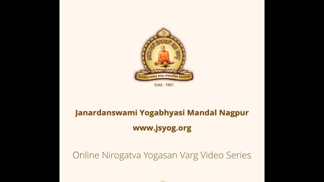 Nirogatva Yogasan Varg - Day 2 - April 2020 - Janardanswami Yogabhyasi Mandal, Nagpur