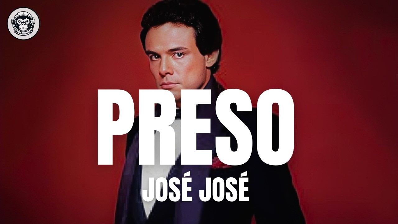 Jose Jose - Preso (Letra/Lyrics)
