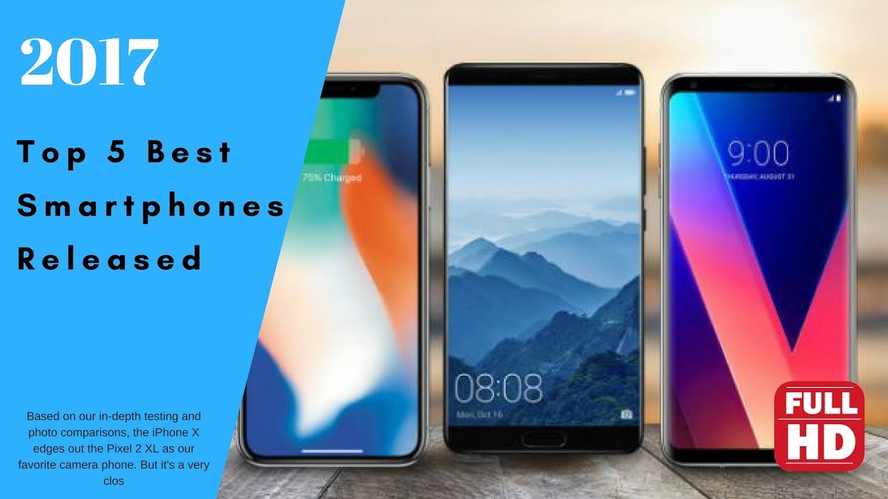 Top 5 Best Smartphones of 2017 - YouTube
