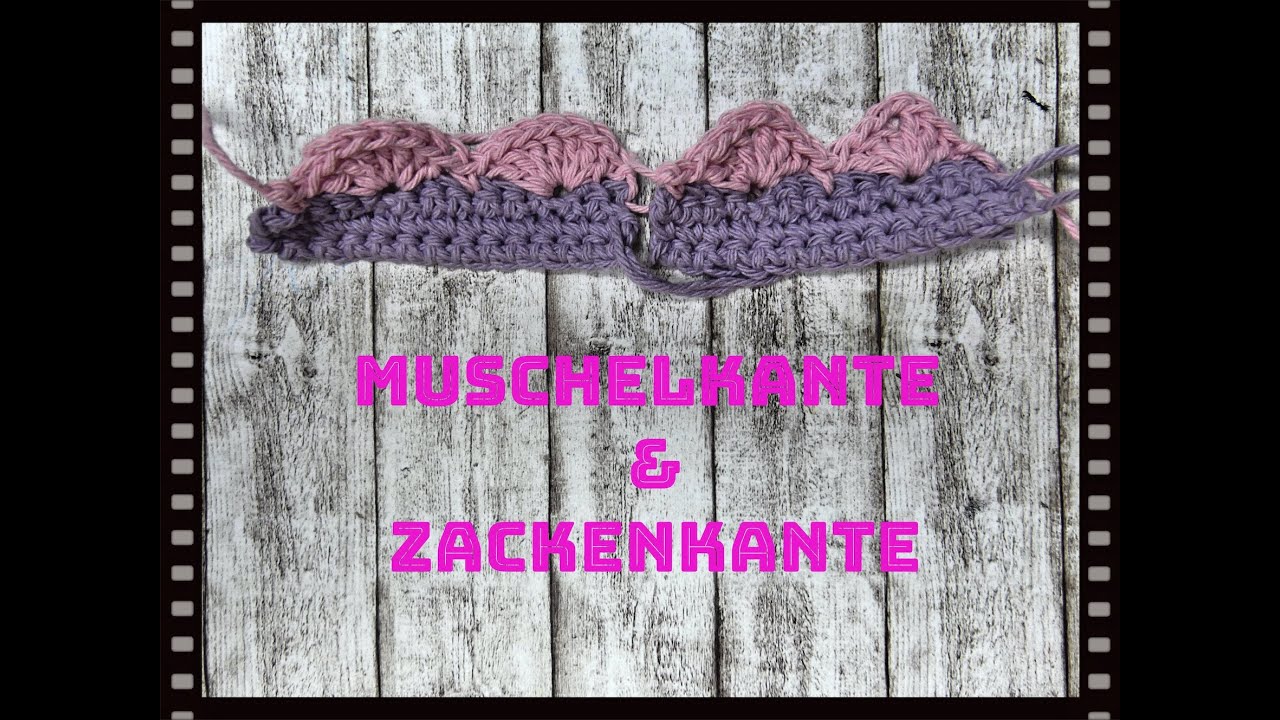 Ganz einfach Muschel- und Zackenkante häkeln