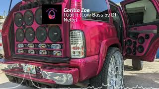 I Got It - Gorilla Zoe (35-45hz) Low Bass by DJ Nelly